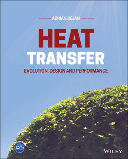 Bejan - Heat Transfer: Evolution, Design and Performance