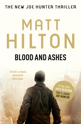 Matt Hilton - Blood and Ashes