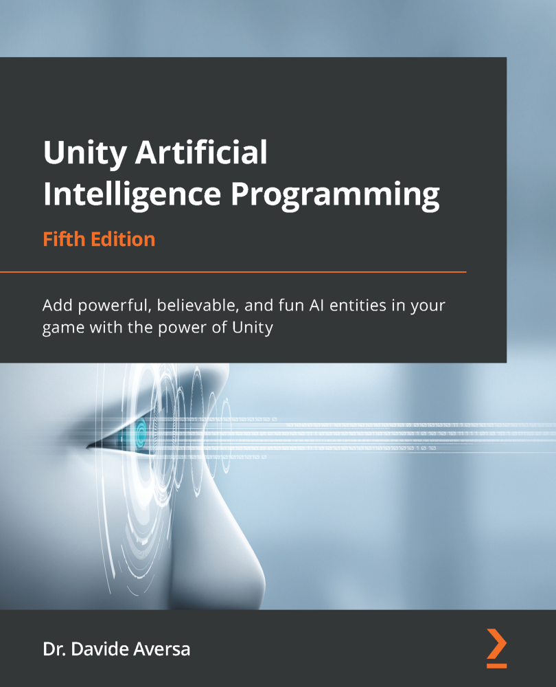 Unity Artificial Intelligence Programming Fifth Edition Add powerful - photo 1