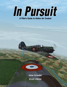 Johan Kylander - In Pursuit: A Pilots Guide to Online Air Combat