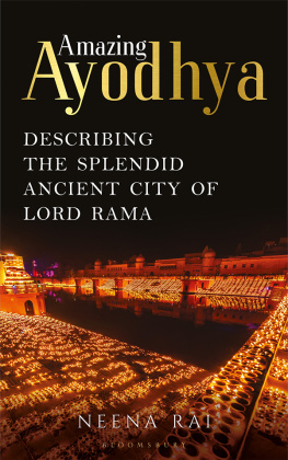 Neena Rai Amazing Ayodhya : Describing the Ancient Splendid City of Lord Rama