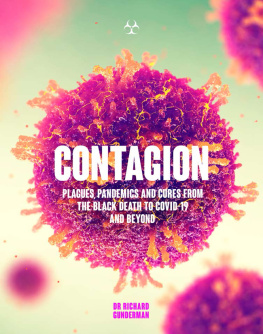 Unknown Contagion: The Amazing Story of Historys Deadliest Diseases