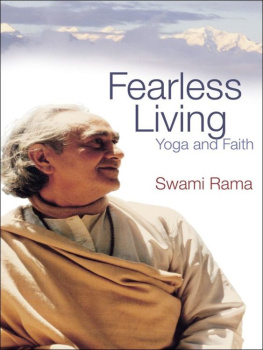 Swami Rama Fearless Living: Yoga and Faith