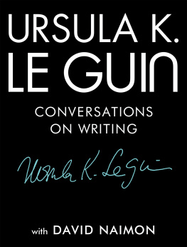 Ursula K. Le Guin Ursula K. Le Guin