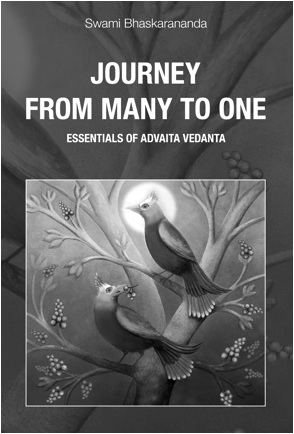 JOURNEY FROM MANY TO ONE Essentials of Advaita Vedanta by Swami - photo 1