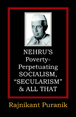 Rajnikant Puranik - Nehru’s Poverty-Perpetuating Socialism, “Secularism” & All That