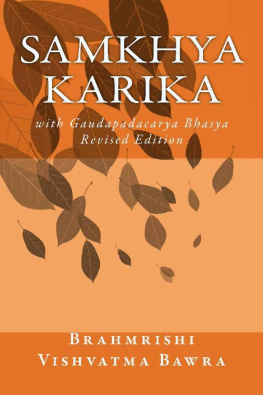 Brahmrishi Vishvatma Bawra - Samkhya Karika with Gaudapadacarya Bhasya: Revised Edition