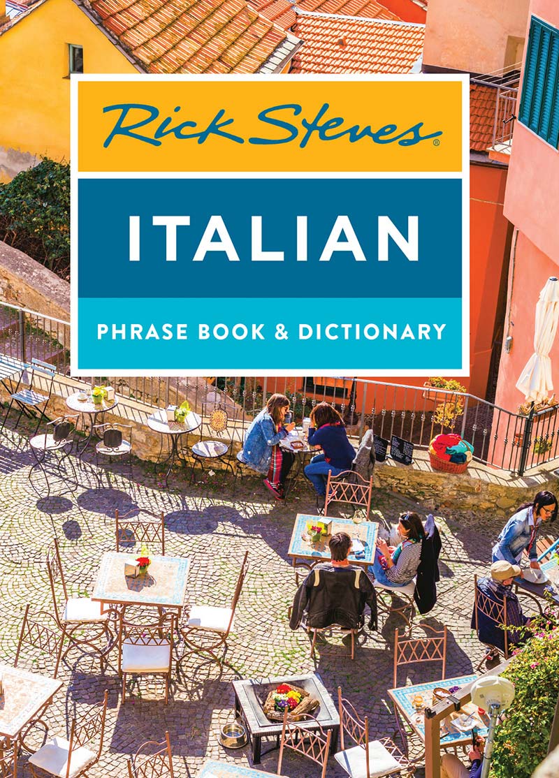 Rick Steves ITALIAN PHRASE BOOK DICTIONARY Hi Im Rick Steves Im the - photo 1