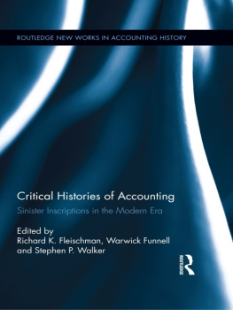 Richard K. Fleischman - Critical Histories of Accounting: Sinister Inscriptions in the Modern Era
