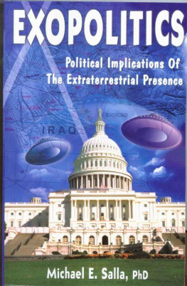 Michael Salla Exopolitics; Political Implications of the Extraterrestrial Presence