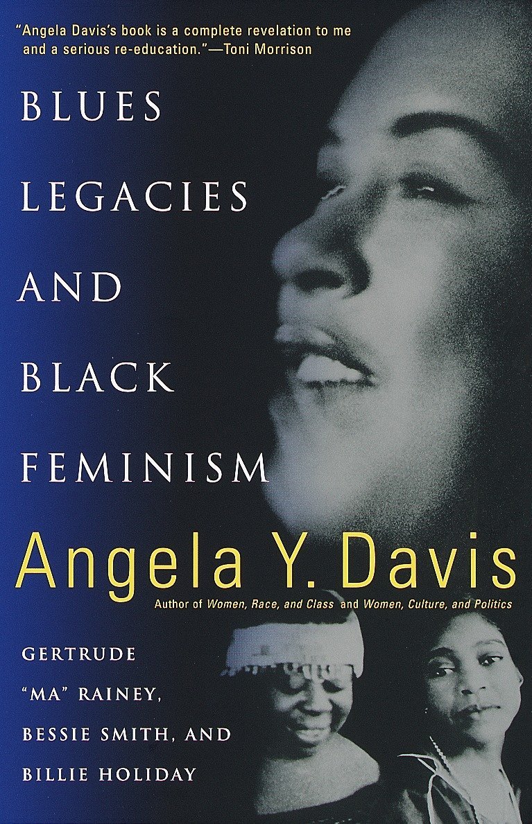 Acclaim for ANGELA DAVISs Blues Legacies and Black Feminism A masterful - photo 1