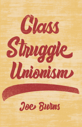 Joe Burns - Class Struggle Unionism