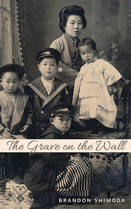 Brandon Shimoda - The Grave on the Wall