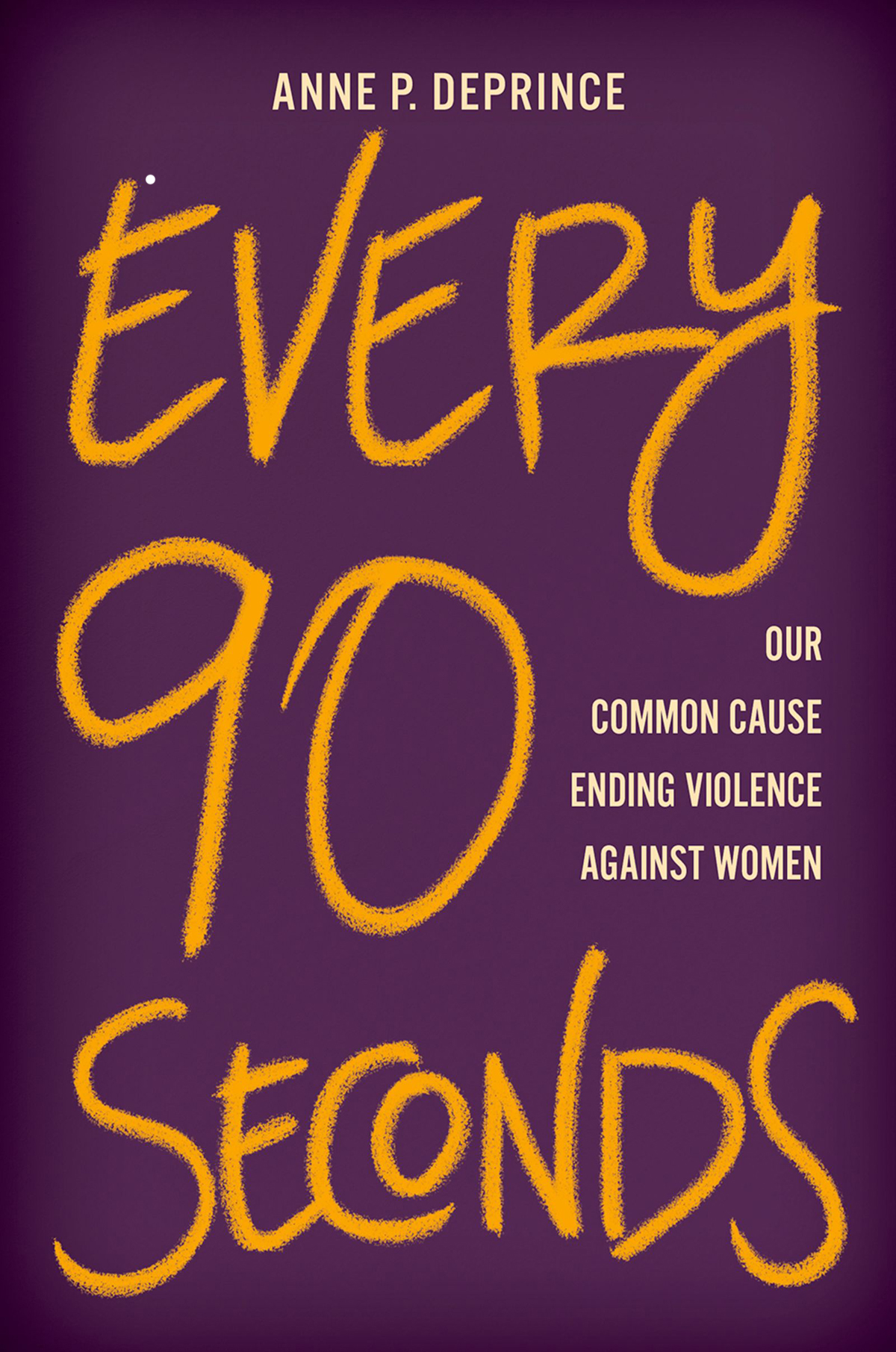 Every 90 Seconds Our Common Cause Ending Violence Against Women - image 1