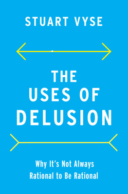 Stuart Vyse - The Uses of Delusion: Why Its Not Always Rational to Be Rational