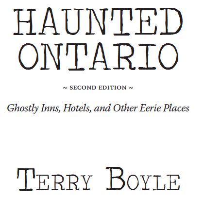 Haunted Ontario - Ghostly Inns Hotels and Other Eerie Places - image 2