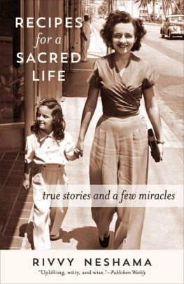 Rivvy Neshama - Recipes for a Sacred Life: True Stories and a Few Miracles