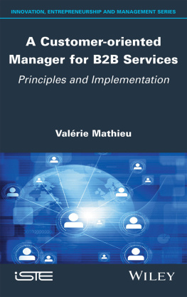 Valerie Mathieu A Customer-oriented Manager for B2B Services: Principles and Implementation