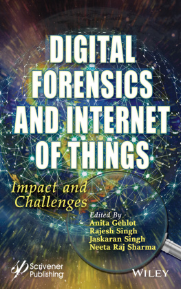 Anita Gehlot (editor) - Digital Forensics and Internet of Things – Impact and Challenges