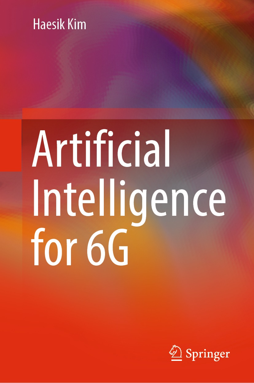 Book cover of Artificial Intelligence for 6G Haesik Kim Artificial - photo 1
