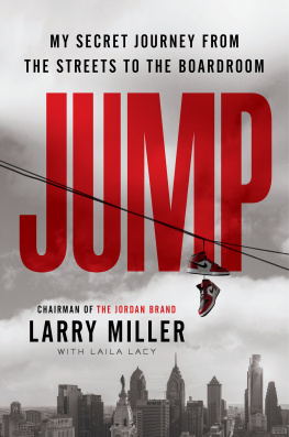 Larry Miller - Jump: My Secret Journey from the Streets to the Boardroom