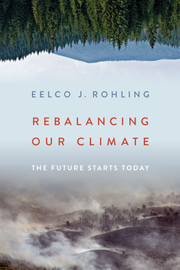 Eelco J. Rohling - Rebalancing Our Climate: The Future Starts Today