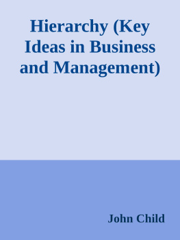 John Child - Hierarchy (Key Ideas in Business and Management)