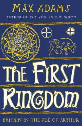 Max Adams - The First Kingdom