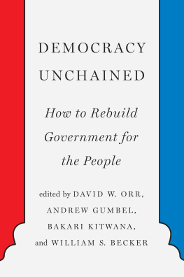 David Orr (editor) Democracy Unchained: How to Rebuild Government for the People