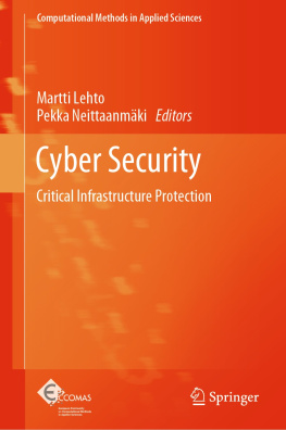 Martti Lehto - Cyber Security : Critical Infrastructure Protection