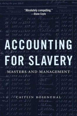 Caitlin Rosenthal Accounting for Slavery