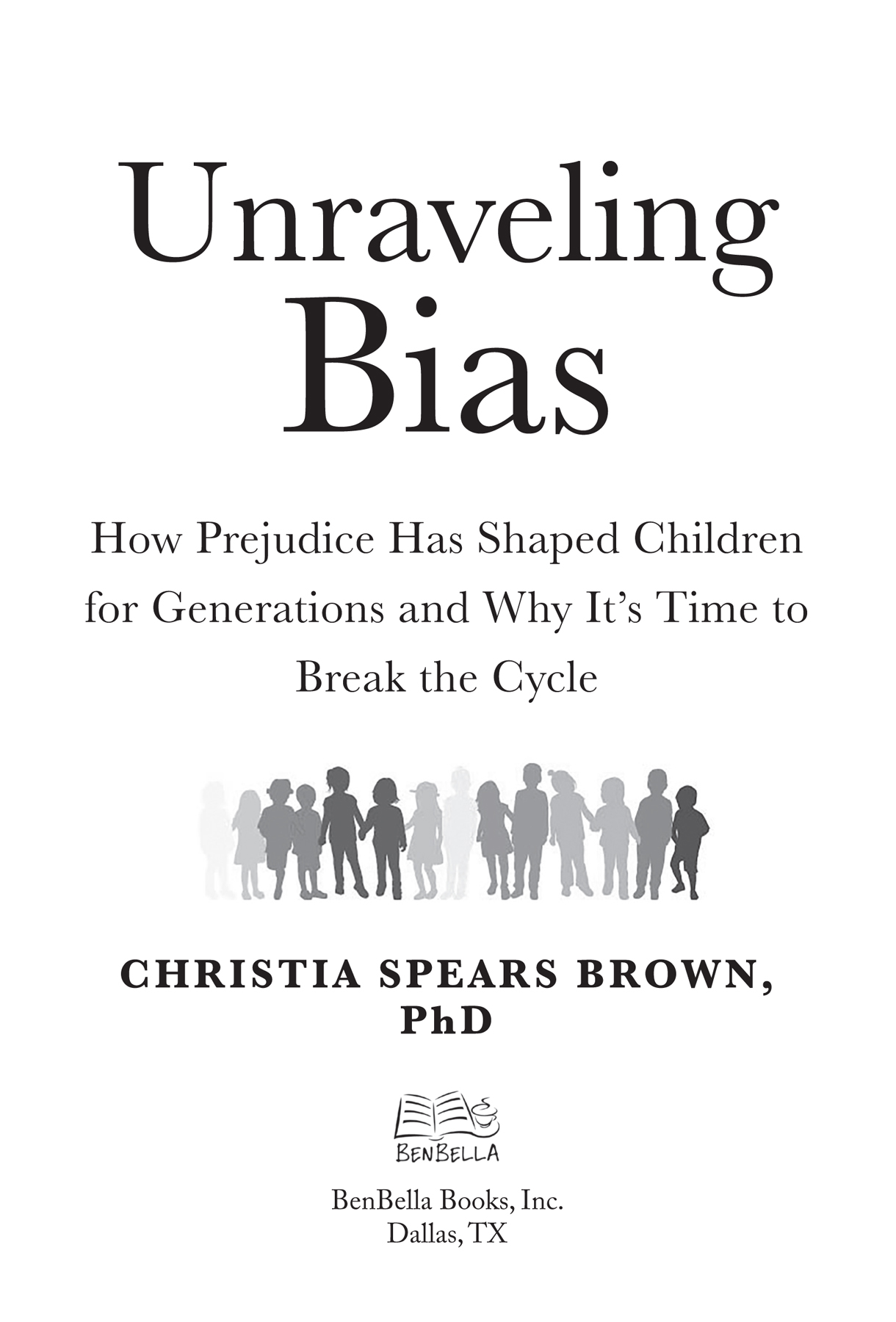 Unraveling Bias copyright 2021 by Christia Spears Brown All rights reserved No - photo 3