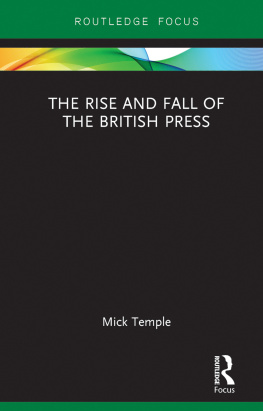 Mick Temple - The Rise and Fall of the British Press