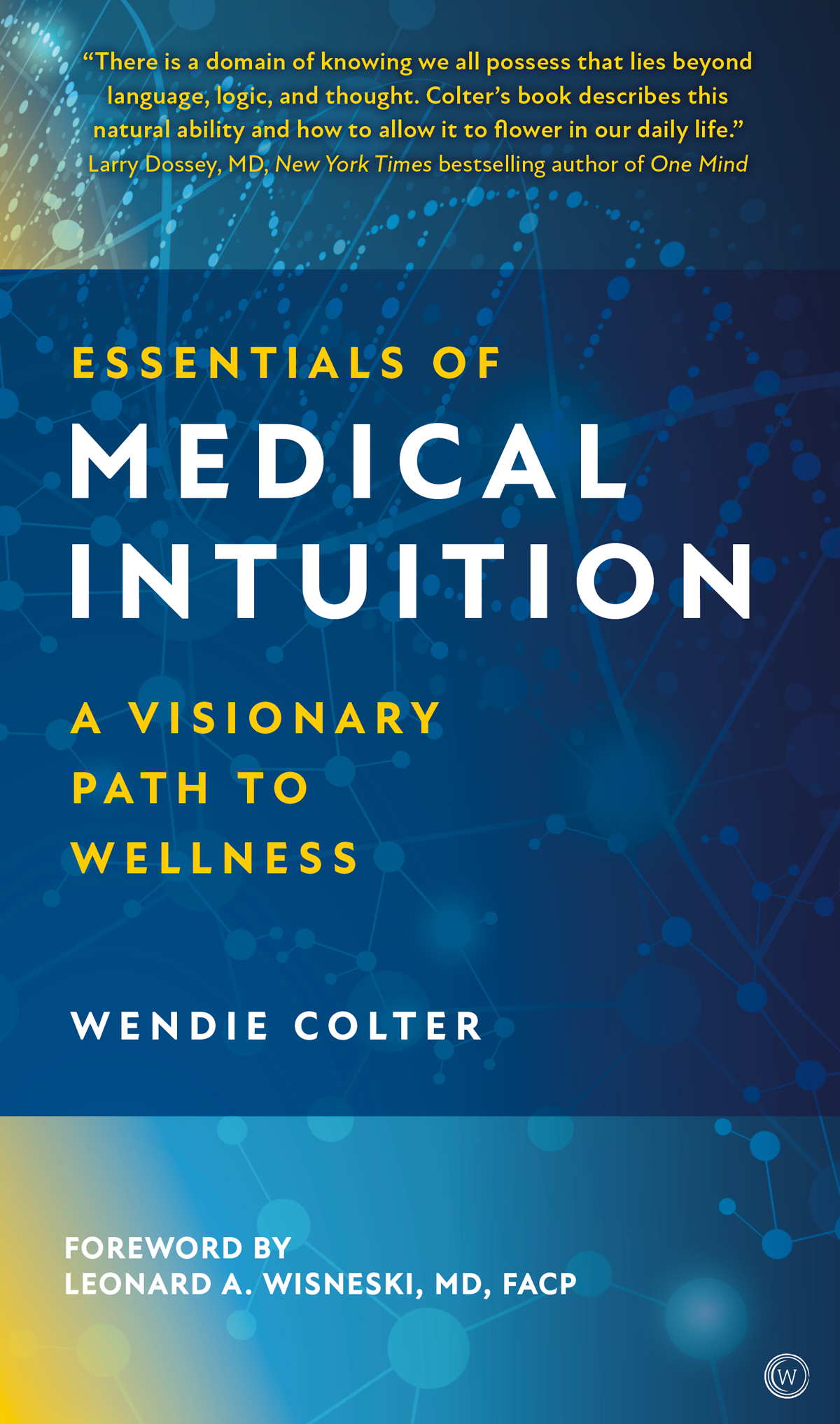 Essentials of Medical Intuition brings groundbreaking research in medical - photo 1