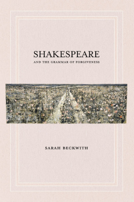 Sarah Beckwith - Shakespeare and the Grammar of Forgiveness