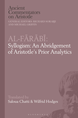Saloua Chatti - Al-Farabi, Syllogism: An Abridgement of Aristotles Prior Analytics