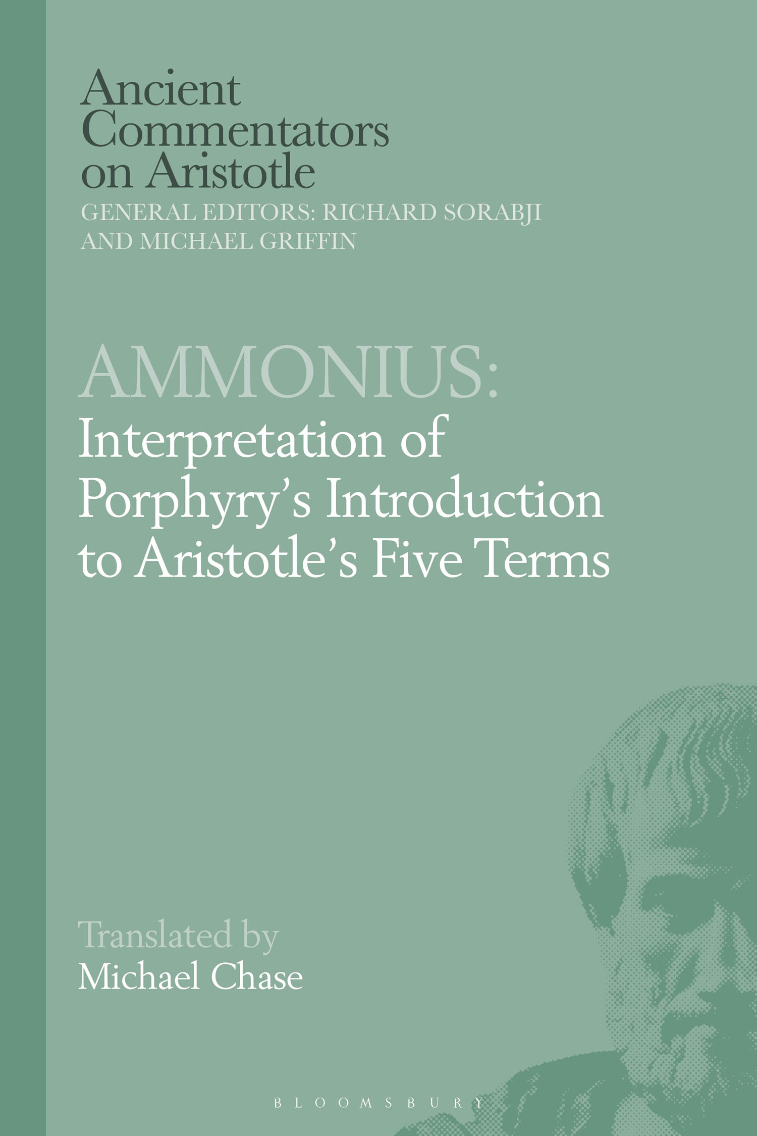 Ammonius Interpretation of Porphyrys Introduction to Aristotles Five Terms - photo 1