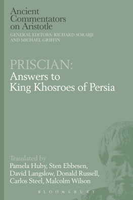 Lydus Priscianus Priscian: Answers to King Khosroes of Persia