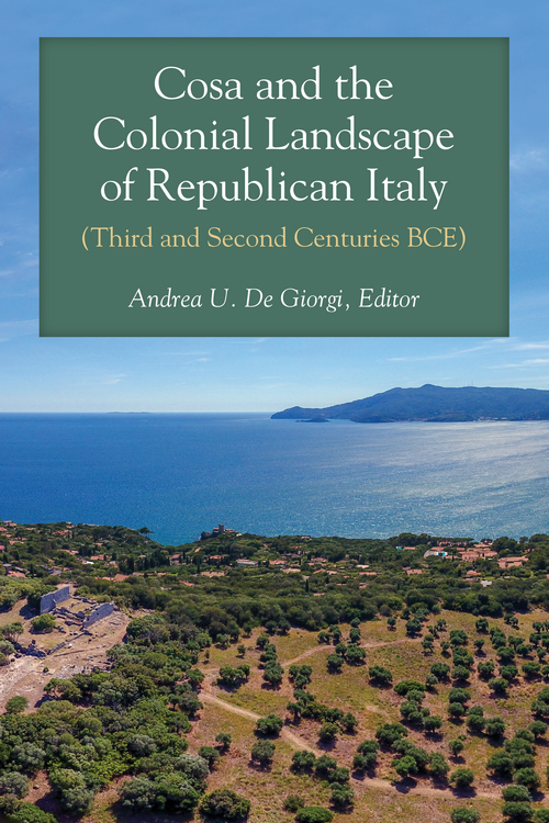 Cosa and the Colonial Landscape of Republican Italy Third and Second Centuries - photo 1