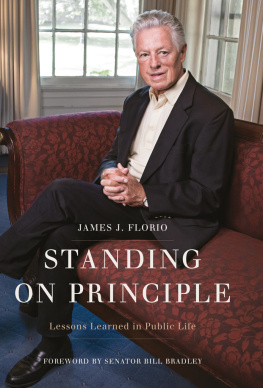 James J. Florio Standing on Principle: Lessons Learned in Public Life