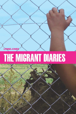 Lynne Jones - The Migrant Diaries