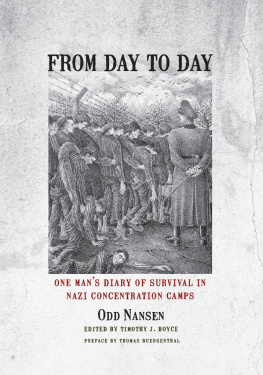 Odd Nansen - From Day to Day: One Mans Diary of Survival in Nazi Concentration Camps