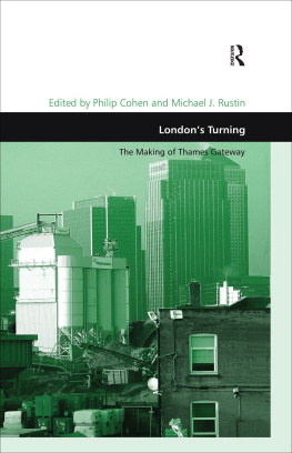 Michael J. Rustin - Londons Turning: The Making of Thames Gateway