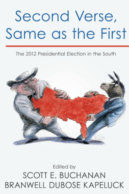 Scott E. Buchanan - Second Verse, Same as the First: The 2012 Presidential Election in the South