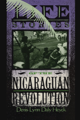 Denis L. D. Heyck - Life Stories of the Nicaraguan Revolution