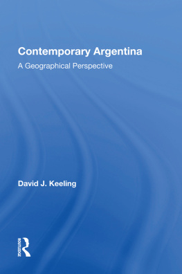 David J. Keeling - Contemporary Argentina: A Geographical Perspective