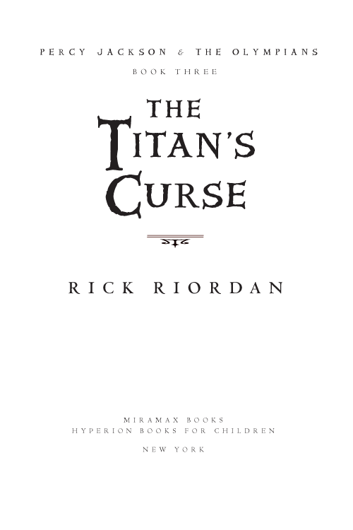 Copyright 2007 by Rick Riordan All rights reserved No part of this book may be - photo 2