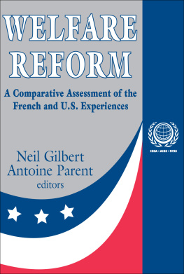 Rosemary A. Stevens - Welfare Reform: A Comparative Assessment of the French and U. S. Experiences