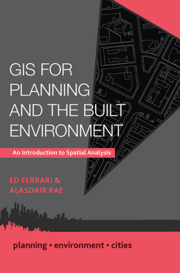 Ed Ferrari GIS for Planning and the Built Environment: An Introduction to Spatial Analysis