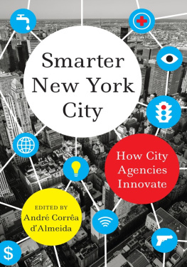 Andre Correa Correa DAlmeida - Smarter New York City: How City Agencies Innovate